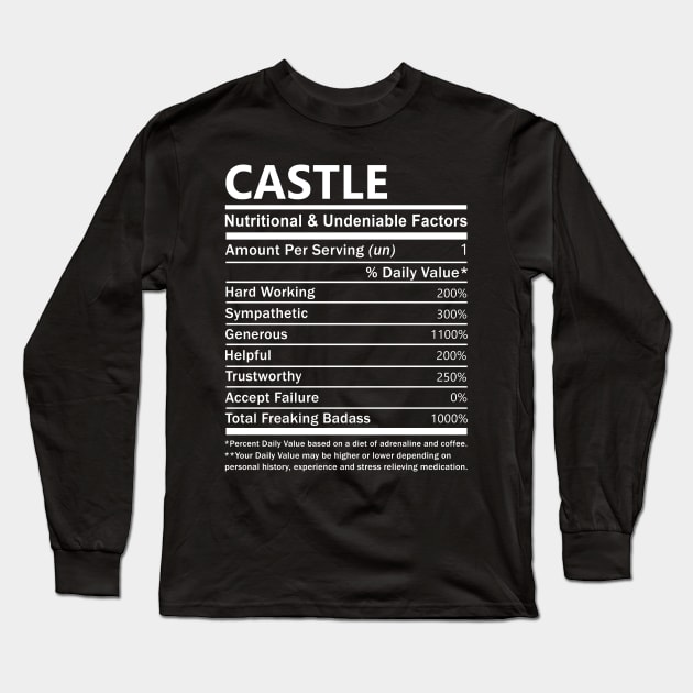 Castle Name T Shirt - Castle Nutritional and Undeniable Name Factors Gift Item Tee Long Sleeve T-Shirt by nikitak4um